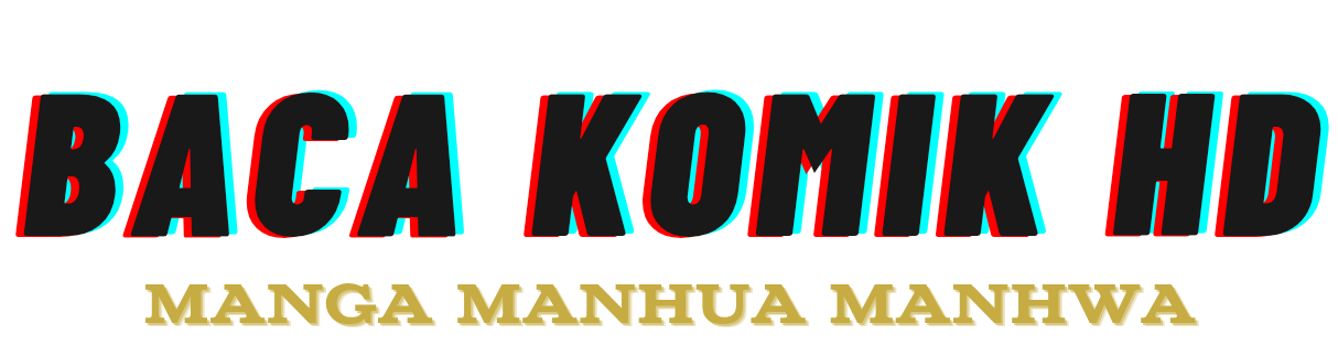 Baca Komik HD – Manga Manhua Manhwa Update - Manga Manhua Dan manhwa Update